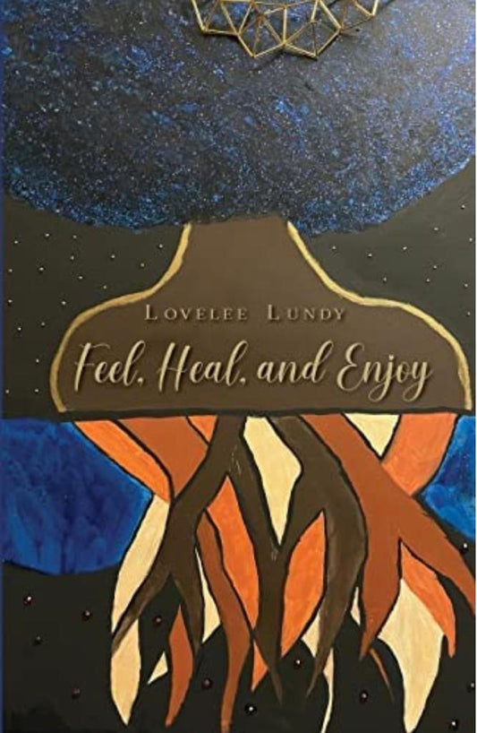 Feel, heal and enjoy